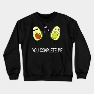 Avocado - You complete me Crewneck Sweatshirt